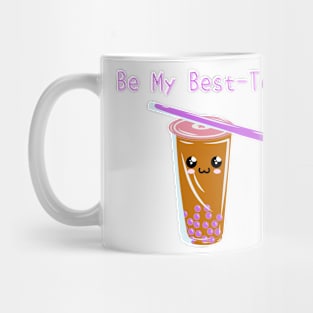 Be My Best-Tea? Mug